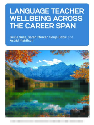 cover image of Language Teacher Wellbeing across the Career Span
